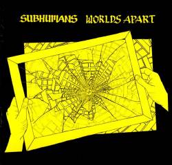 Subhumans : Worlds Apart